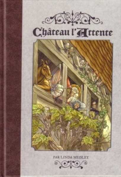 Medley-l, Chateau L'attente T01