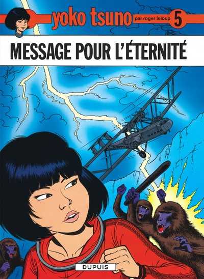 Leloup, Yoko Tsuno - Tome 5 - Message Pour L'eterni Te