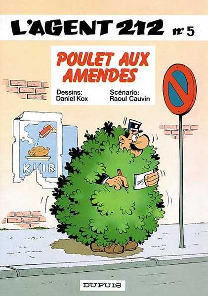 Cauvin/kox, L'agent 212 - Tome 5 - Poulet Aux Amendes 