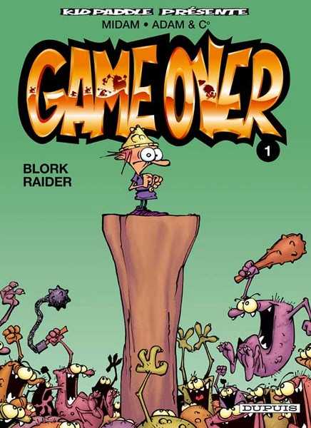 Midam/thiriet/adam, Game Over - Tome 1 - Blork Raider