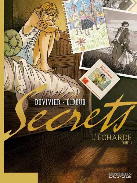 Giroud/duvivier, Secrets, L'echarde - Tome 1