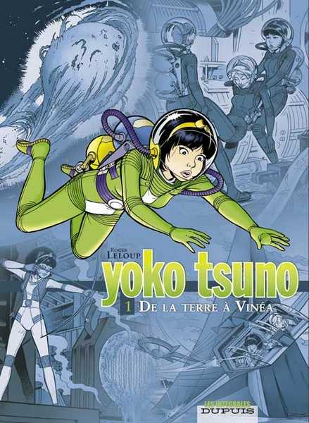 Leloup, Yoko Tsuno - L'intgrale - Tome 1 - De La Terre  Vina