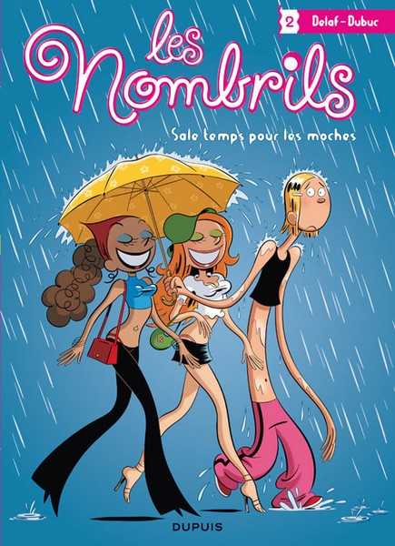 Dubuc, Les Nombrils - Tome 2 - Sale Temps Pour Les Moches