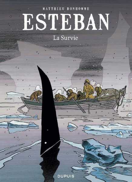 Bonhomme Matthieu, Esteban - Tome 3 - La Survie