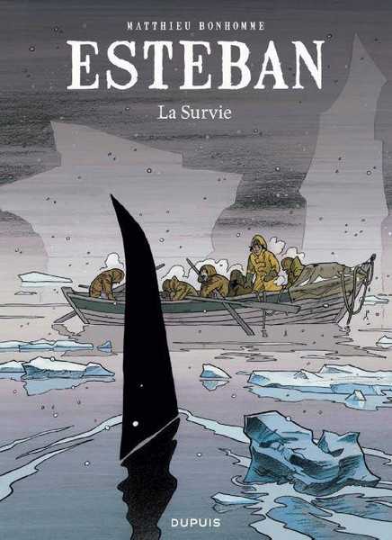 Bonhomme Matthieu, Esteban - Tome 3 - La Survie 