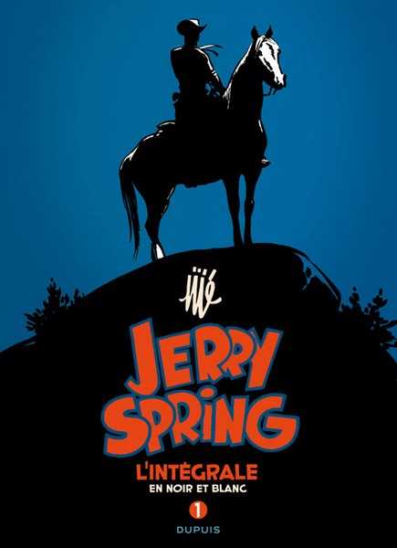 Jije / Rosy, Jerry Spring - L'intgrale - Tome 1 - Jerry Spring - L'intgrale - Tome 1