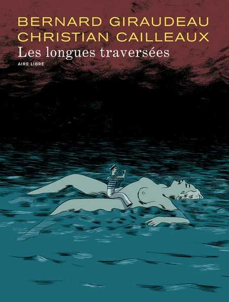 Giraudeau Bernard, Les Longues Travers�es
