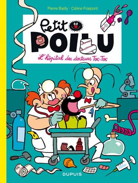 Fraipont Celine, Petit Poilu - Tome 11 - L'hpital Des Docteurs Toc-toc