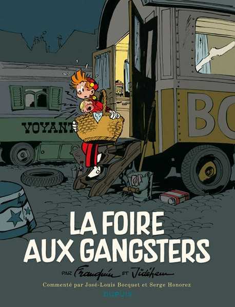 Franquin, Spirou - dition Commente - La Foire Aux Gangsters