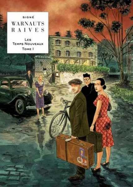 Raives / Warnauts, Les Temps Nouveaux - Tome 1 - Le Retour