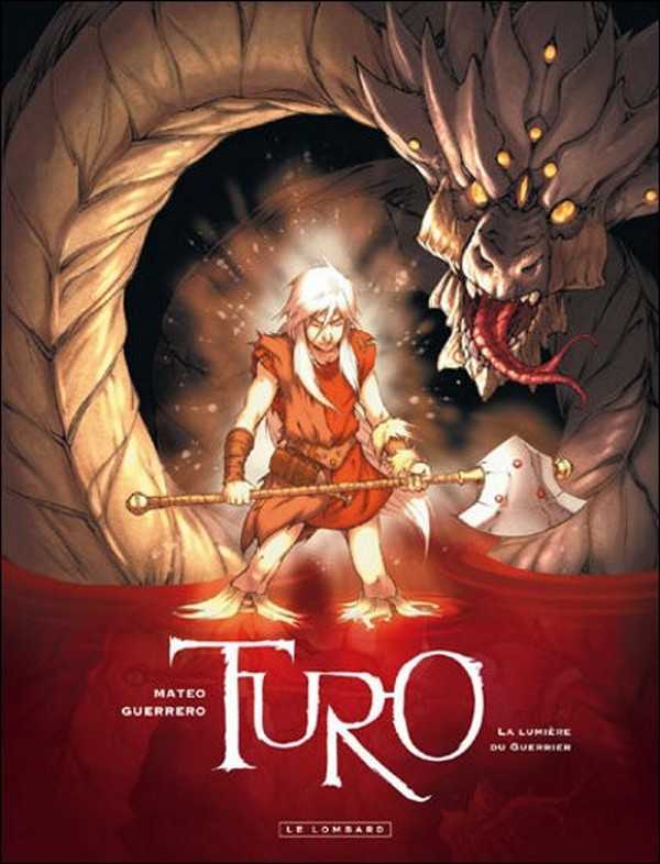 Guerrero, La Turo - Tome 3 - Lumiere Du Guerrier