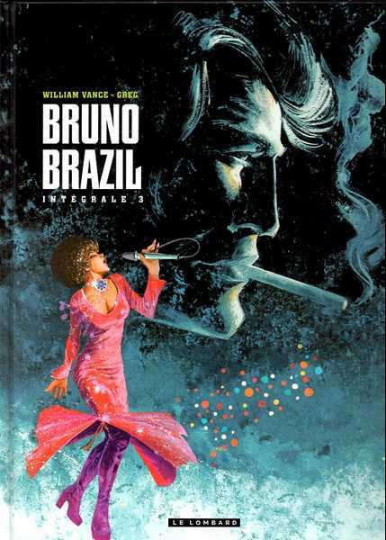 Greg, Intgrale Bruno Brazil - Tome 3 - Intgrale Bruno Brazil 3