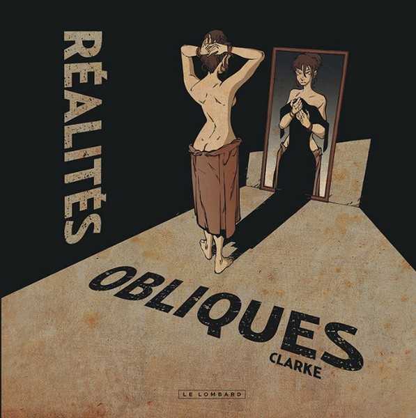 Clarke, Realites Obliques - T01 - Realites Obliques