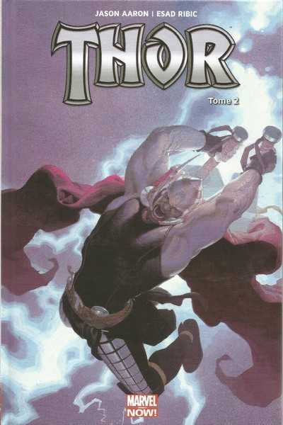Aaron-j+ribic-e+guic, Thor Marvel Now T02