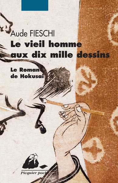 Fieschi Aude, Le Vieil Homme Aux Dix Mille Dessins 