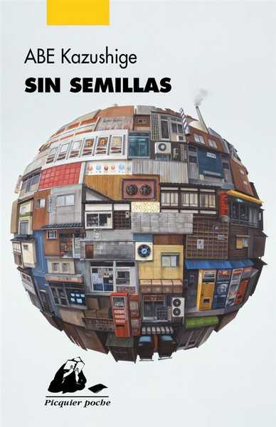 Abe Kazushige, Sin Semillas 