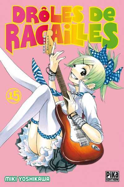 Yoshikawa Miki, Droles De Racailles T15 