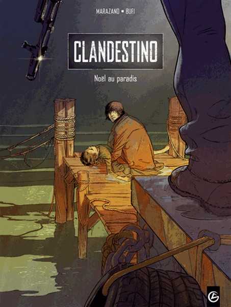 Bufi+marazano, Clandestino - Volume 1 - Noel Au Paradis 