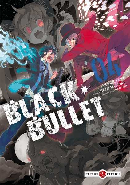 Morinohon/ukai, Black Bullet - T04 - Black Bullet - Volume 4
