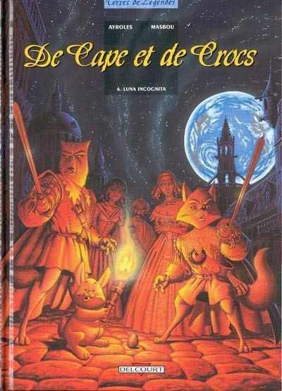 Ayroles-a, De Cape Et De Crocs T06 - Luna Incognita