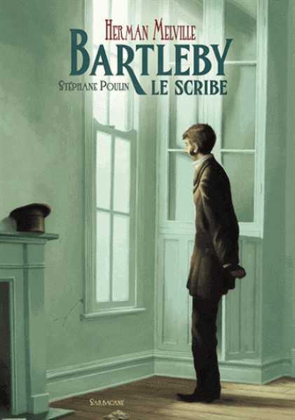 Melville Herman, Bartleby, Le Scribe
