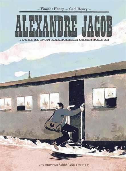 Henry, Alexandre Jacob - Journal D'un Anarchiste Cambrioleur