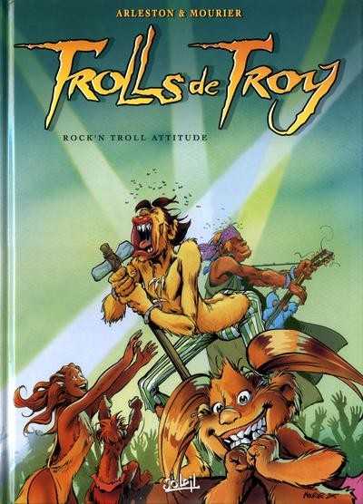 Arleston/mourier, Trolls De Troy T08 - Rock'n Troll Attitude