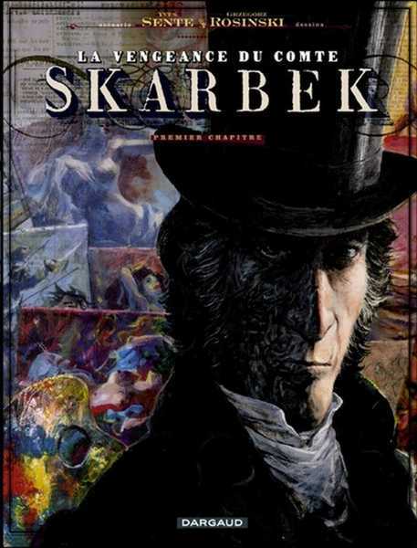 Rosinski Grzegorz, La Vengeance Du Comte Skarbek - Tome 1 - Deux Mains D'or