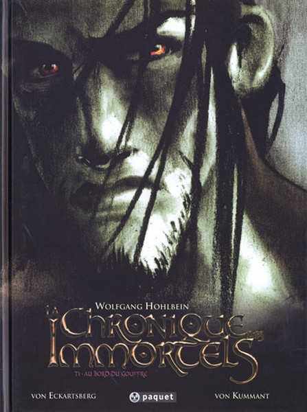 Kummant/eckartsberg, La Chronique Des Immortels T1 - Au Bord Du Gouffre
