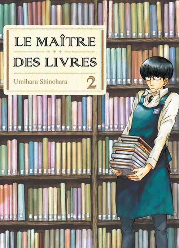 Shinohara Umiharu, Le Matre Des Livres T02