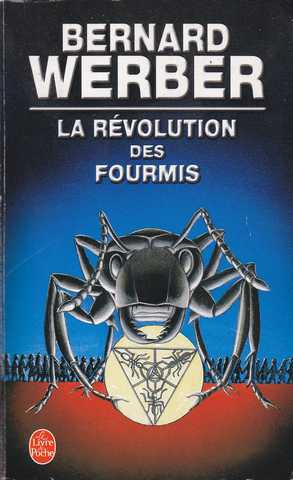 Werber Bernard, La rvolution des fourmis