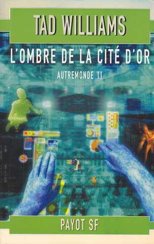 Autremonde 2 - L'Ombre de la cit d'or