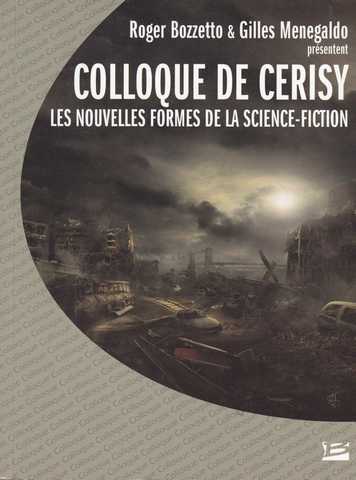 Colloque de cerisy : les nouvelles formes de la Science-fiction
