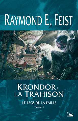 Le legs de la faille 1 - Krondor : la trahison