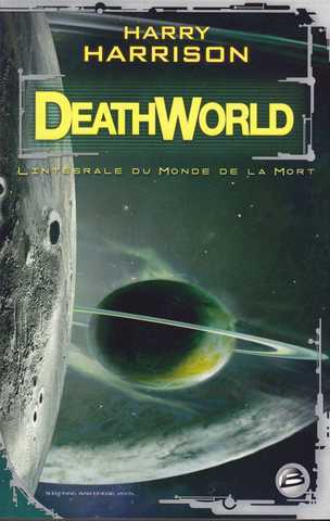 Deathworld, l'intgrale du monde la mort