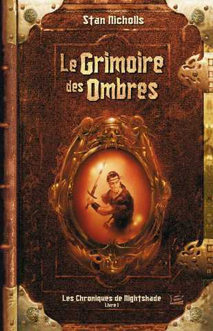 Les Chroniques de NightShade 1 - Le Grimoire des Ombres