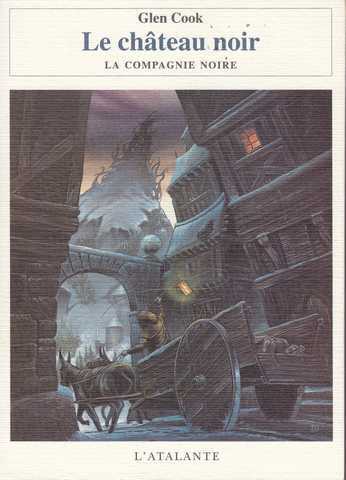 La compagnie noire 02 - Le ch�teau noir