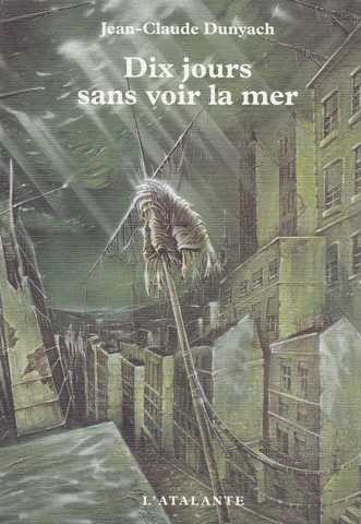 Dix jours sans voir la mer 