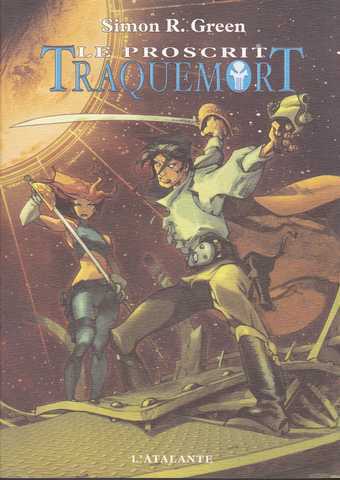 Traquemort 1 - Le proscrit 