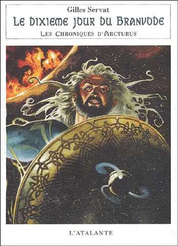 Les chroniques d'arcturus 5 - Le Dixime jour du Branvode 