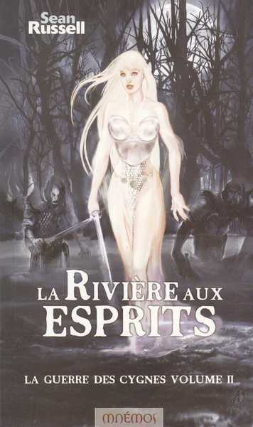 La guerre des cygnes 2 - La rivire des esprits