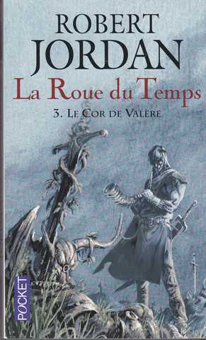 la roue du temps 03 - Le cor de val�re