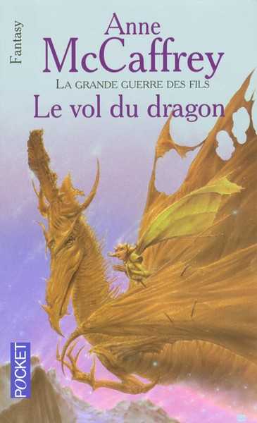 la balade de pern la grande guerre des fils 1 - le vol du dragon