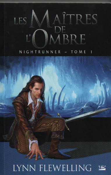 Nightrunner 1 - Les ma�tres de l'ombre