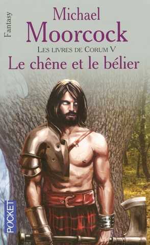 Les livres de Corum 5 - Le ch�ne et le belier