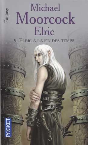 Le cycle d'elric 9 - Elric � la fin des temps
