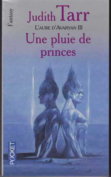 L'aube d'avaryan 3 - Une pluie de princes