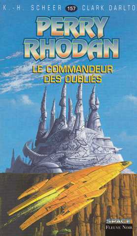 Perry Rhodan 157 - Le commandeur des oubli�s