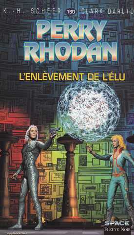 Perry Rhodan 160 - L'enl�vement de l'�lu