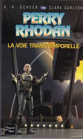 Perry Rhodan 189 - La voie transtemporelle